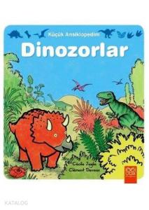 Küçük Ansiklopedim  Dinozorlar