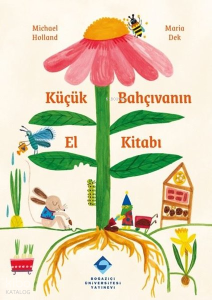 Küçük Bahçıvanın El Kitabı