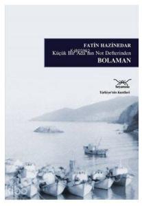 Küçük Bir Ada'nın Not Defterinden Bolaman