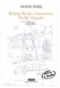 Küçük Bir Kız Tanıyorum On Bir Yaşında