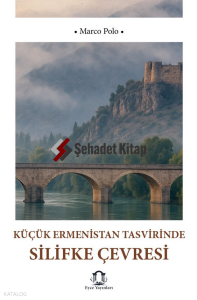 Küçük Ermenistan Tasvirinde Silifke Çevresi