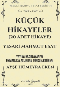 Küçük Hikayeler;"Yesari Mahmut Esar Serisi - 14"