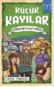 Küçük Kayılar; Komşu Beyi Alp Yürek