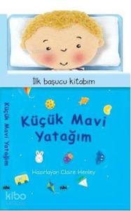 Küçük Mavi Yatağim; İlk Başucu Kitabım