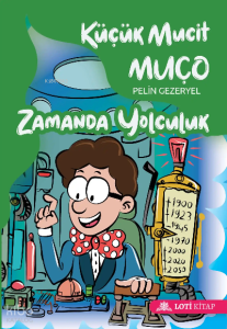 Küçük Mucit Muço Zamanda Yolculuk