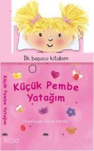 Küçük Pembe Yatağım; İlk Başucu Kitabım