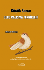 Küçük Serçe ;Ders Çalışma Teknikleri