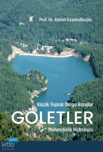 Küçük Toprak Dolgu Barajlar Göletler; Mühendislik Hidrolojisi