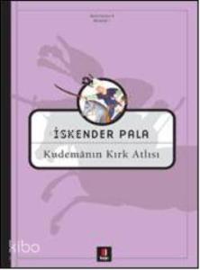 Kudemânın  Kırk Atlısı; 9. Kısım