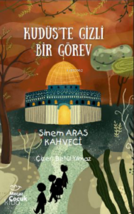 Kudüs’te Gizli Bir Görev