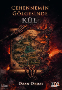 Kül;Cehennemin Gölgesinde