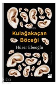 Kulağakaçan Böceği