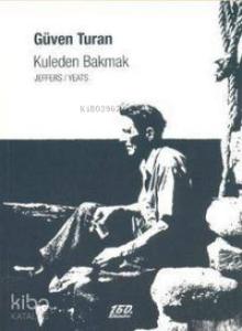 Kuleden Bakmak