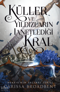 Küller ve Yıldızların Lanetlediği Kral