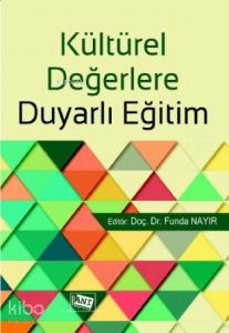 Kültürel Değerlere Duyarlı Eğitim