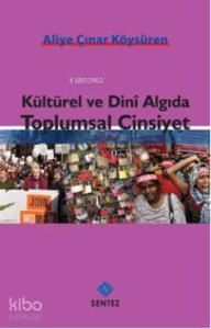 Kültürel ve Dini Algıda Toplumsal Cinsiyet