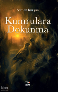 Kumrulara Dokunma