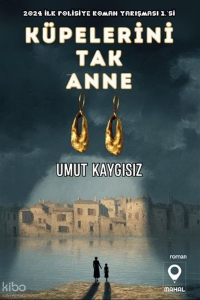 Küpelerini Tak Anne