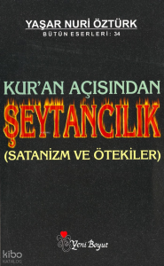 Kur’an Açısından Şeytancılık Bütün Eserleri: 34