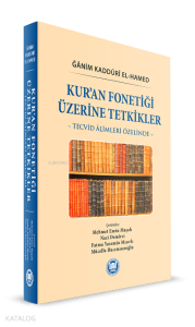 Kur’an Fonetiği Üzerine Tetkikler: Tecvid Âlimleri Özelinde