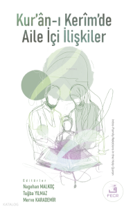 Kur’ân-ı Kerîm’de Aile İçi İlişkiler