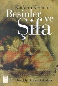 Kur´an-ı Kerim´de| Besinler ve Şifa