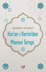 Kur’an-ı Kerim’den Manevi Terapi
