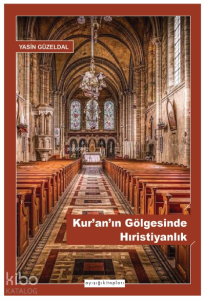 Kur’an’ın Gölgesinde Hıristiyanlık