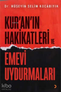 Kur’an’ın Hakikatleri ve Emevi Uydurmaları