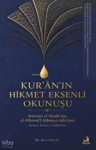 Kur’ân’ın Hikmet Eksenli Okunuşu