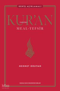 Kur`an Meal - Tefsir: Geniş Açıklamalı (Ciltli)