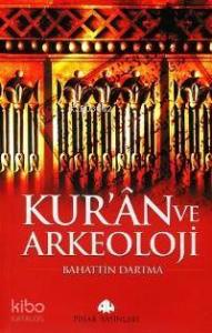 Kur´ân ve Arkeoloji