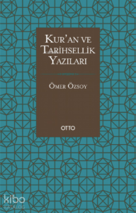 Kur’an ve Tarihsellik Yazıları