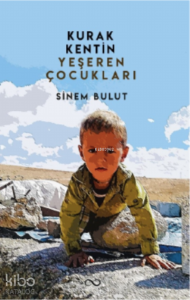 Kurak Kentin Yeşeren Çocukları