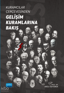 Kuramcılar Çerçevesinden Gelişim Kuramlarına Bakış