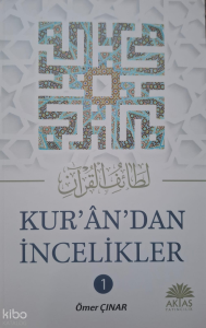 Kuran’dan İncelikler 1. Cilt