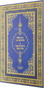 Kur'an-ı Kerim ve Kürtçe Meali (Meala Tewhid A Qur’ana Mecid)
