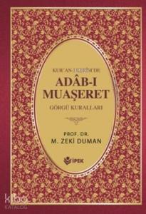 Kur'an-ı Kerimde Adâb-ı Muaşeret (Ciltli, 1. Hamur); Görgü Kuralları