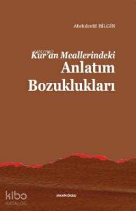 Kur'an Meallerindeki Anlatım Bozuklukları