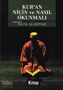 Kur'an Niçin ve Nasıl Okunmalı?