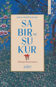 Kur'an Perspektifinde Sabır ve Şükür
