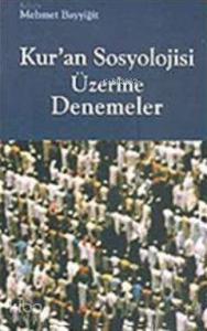 Kur'an Sosyolojisi Üzerine Denemeler