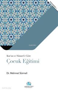 Kur'an ve Sünnet'e Göre Çocuk Eğitimi