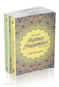 Kur'an'da Rahmet Peygamberi (2 Cilt Takım); (Mekke Dönemi - Medine Dönemi)
