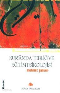 Kur'an'da Tebliğ ve Eğitim Psikolojisi