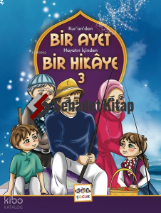 Kur'an'dan Bir Ayet Hayatın İçinden Bir Hikaye 3