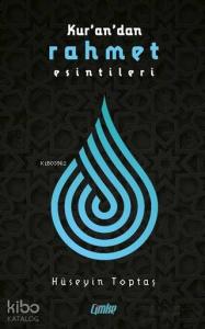 Kuran'dan Rahmet Esintileri
