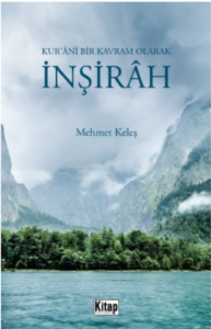 Kur'ani Bir Kavram Olarak İnşirâh