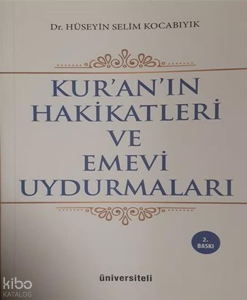 Kur'an'ın Hakikatleri ve Emevi Uydurmaları