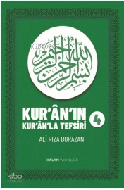 Kur'an'ın Kur'an'la Tefsiri  (Cilt 4)